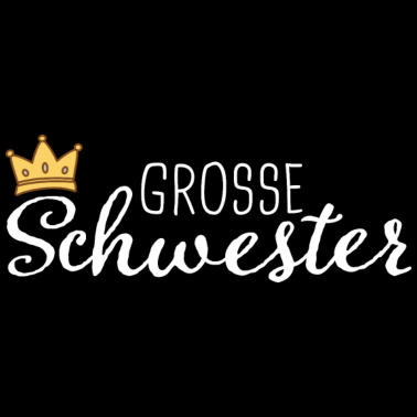 Motiv Große Schwester 2021 Schwestern Krone Geschenkidee