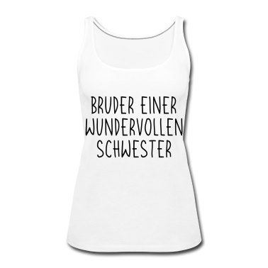 Geschenkidee Schwester Tank Top - Geschwister - Bruder - Schwester - Geschenkidee