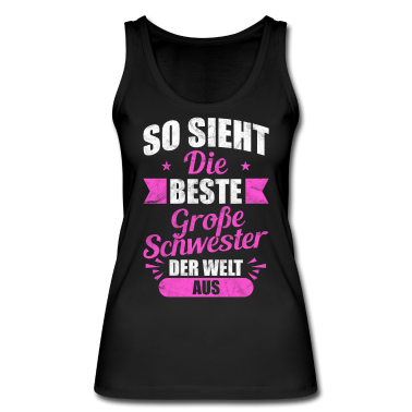 Geschenkidee Schwester Tank Top - Schwester Tochter schöne Geschenkidee