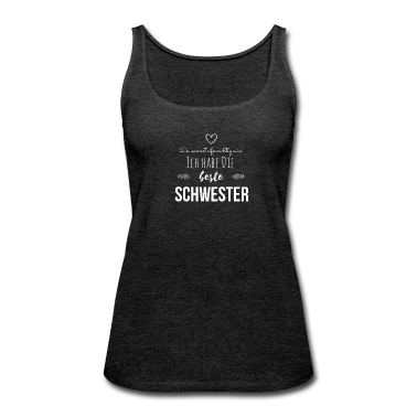 Geschenkidee Schwester Tank Top - Beste Schwester Geschenkidee