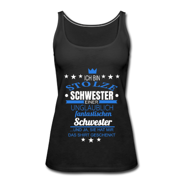 Geschenkidee Schwester Tank Top - Ich Bin Stolze Schwester einer Schwester