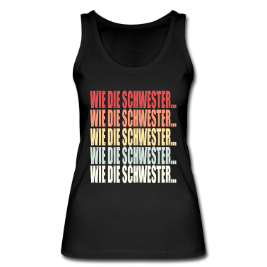 Geschenkidee Schwester Tank Top - So der Schwester Retro lustig Spruch Geschenkidee
