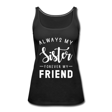 Geschenkidee Schwester Tank Top - Schwester Schwestern