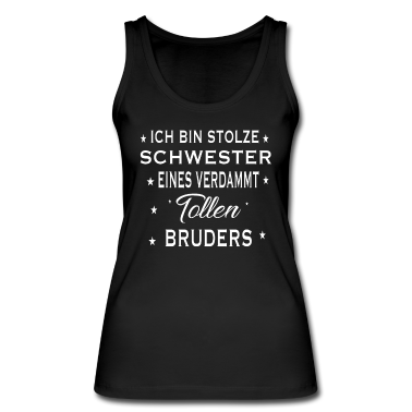 Geschenkidee Schwester Tank Top - Schwester Bruder Familie Geschenkidee Spruch