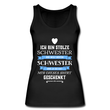 Geschenkidee Schwester Tank Top - Ich Bin Stolze Schwester einer Schwester