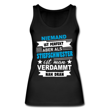 Geschenkidee Schwester Tank Top - Stiefschwester Schwester Spruch Geschenkidee