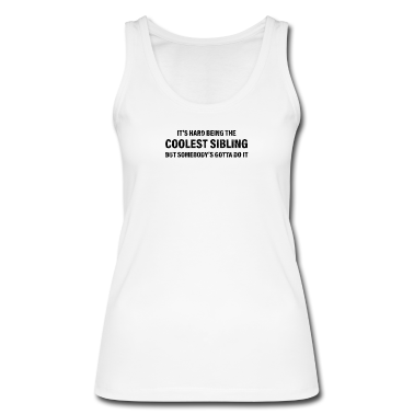 Geschenkidee Schwester Tank Top - Bruder Schwester Geschenk Geschenkidee Sprüche