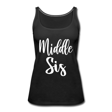 Geschenkidee Schwester Tank Top - Mittlere Schwester Trio Süße Geschenkidee