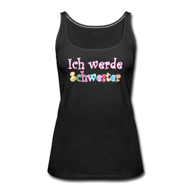 Geschenkidee Schwester Tank Top - Ich werde Schwester