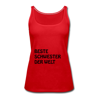 Geschenkidee Schwester Tank Top - Beste Schwester der Welt - Geschenk Geschenkidee