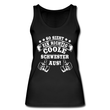 Geschenkidee Schwester Tank Top - Richtig Coole Schwester Geburtstag Geschenkidee