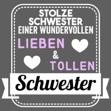 Motiv Stolze Schwester einer wundervollen Schwester