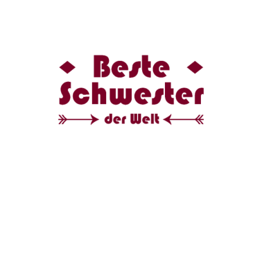 Motiv Beste Schwester der Welt | Geschenk Schwester