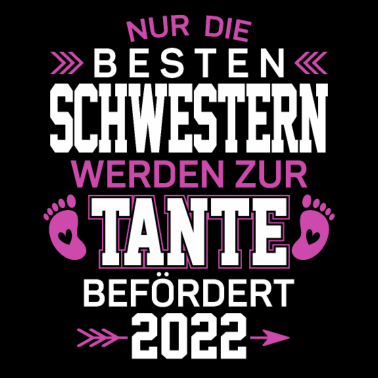 Motiv Nur die besten Schwestern werden zur Tante 2022