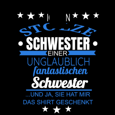 Motiv Ich Bin Stolze Schwester einer Schwester