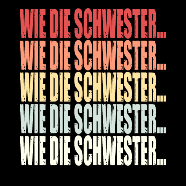 Motiv So der Schwester Retro lustig Spruch Geschenkidee