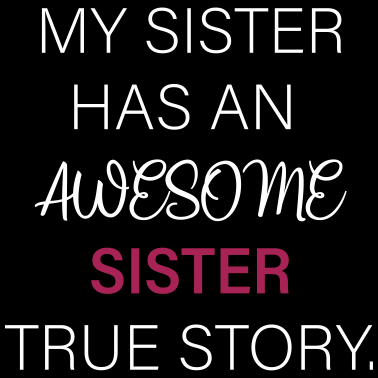 Motiv Meine Schwester hat eine tolle Schwester