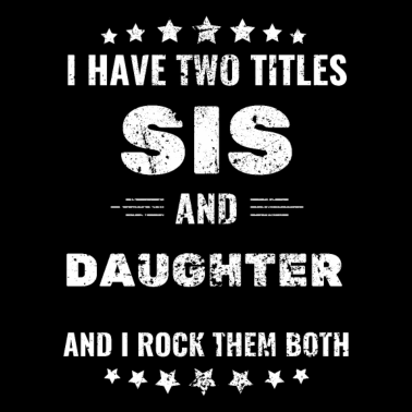 Motiv Schwester Spruch coole Geschenkidee Geschwister