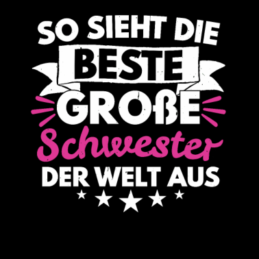 Motiv So sieht die beste große Schwester der Welt aus