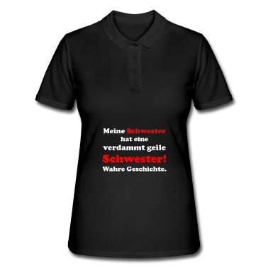 Geschenkidee Schwester Poloshirt - meine schwester hat eine geile schwester Geschenk