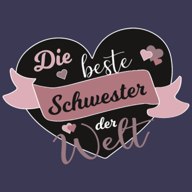 Motiv Beste Schwester Welt Geschwister Spruch Geschenk