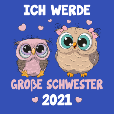 Motiv Große Schwester 2021 Eule süße Geschenkidee