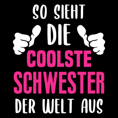 Motiv Coolste Schwester Geschenkidee für Schwestern