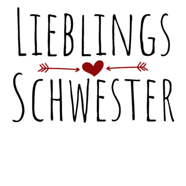 Motiv Lieblingsschwester Geschenk Geschenkidee Schwester