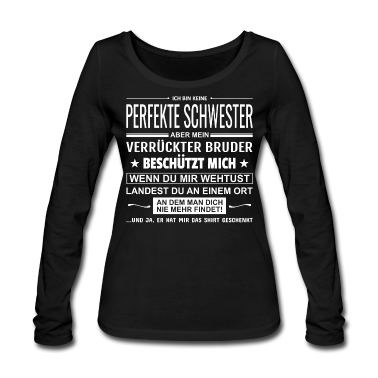 Geschenkidee Schwester Langarmshirt - Ich Bin Keine Perfekte Schwester Geschenk