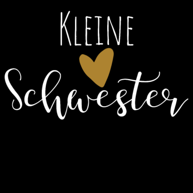Motiv Kleine Schwester Geschenk Schwesterherz
