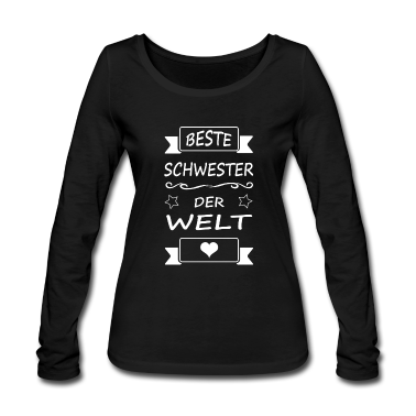 Geschenkidee Schwester Langarmshirt - Beste SCHWESTER der Welt