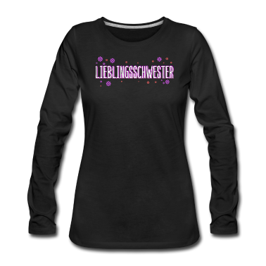 Geschenkidee Schwester Langarmshirt - Lieblingsschwester Schwester Geburtstag Geschenk