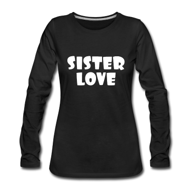Geschenkidee Schwester Langarmshirt - Schwesterliebe Bruder Schwester Geschenkidee