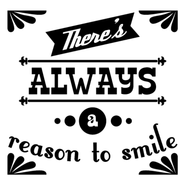 Motiv Always smile Motivation Spruch Geschenkidee schw