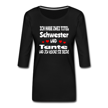 Geschenkidee Schwester Langarmshirt - Schwester,Tante Geschenkidee Geburtstag