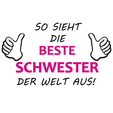 Motiv Beste Schwester der Welt Geschenkidee