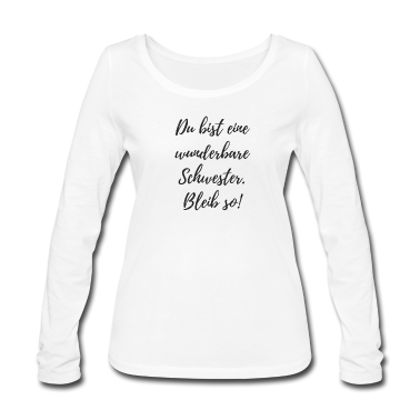 Geschenkidee Schwester Langarmshirt - Beste Schwester Geschenkidee
