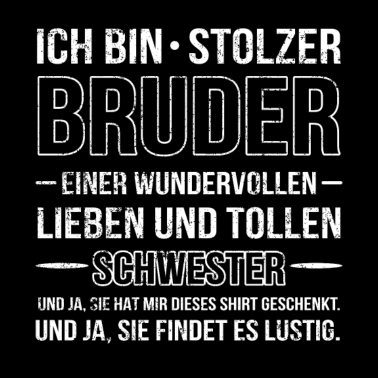 Motiv Bruder Schwester Geschenkidee Stolzer