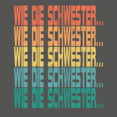 Motiv So der Schwester Retro lustig Spruch Geschenkidee