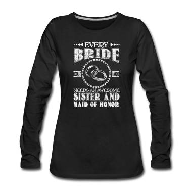 Geschenkidee Schwester Langarmshirt - Schwester der Braut JGA Geschenkidee