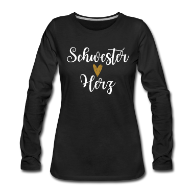 Geschenkidee Schwester Langarmshirt - Schwesterherz Geschenk Schwestern