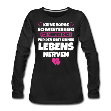 Geschenkidee Schwester Langarmshirt - Schwesterherz Geschenkidee Beste Schwester