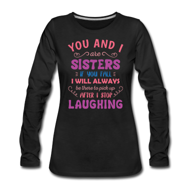 Geschenkidee Schwester Langarmshirt - Schwester Schwestern