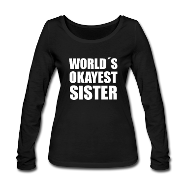 Geschenkidee Schwester Langarmshirt - Schwester