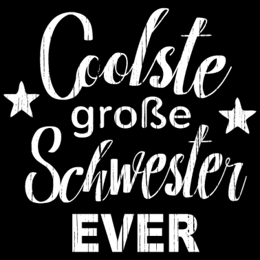 Motiv Coolste große Schwester cooles Geschenk Bruder