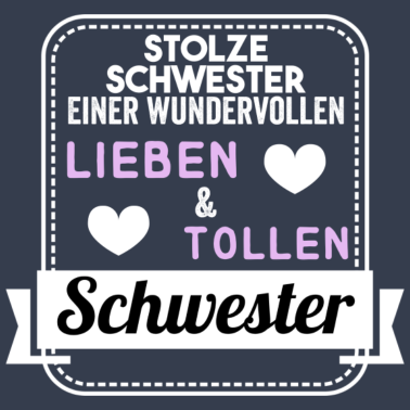 Motiv Stolze Schwester einer wundervollen Schwester