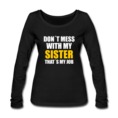 Geschenkidee Schwester Langarmshirt - Schwester