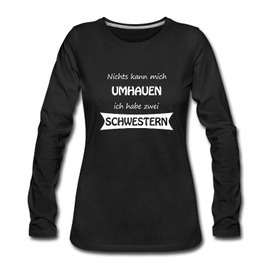 Geschenkidee Schwester Langarmshirt - Schwestern