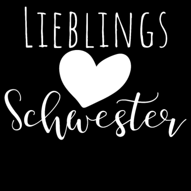 Motiv Lieblingsschwester Geschenk Geschenkidee Schwester