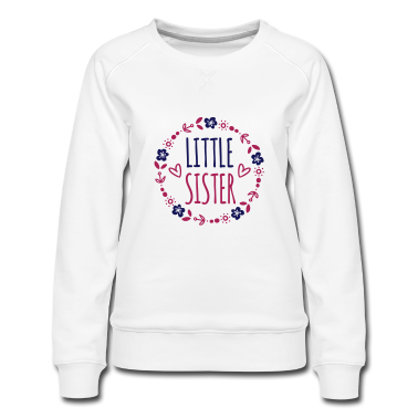 Geschenkidee Schwester Pullover - Little Sister Geschenkidee Schwestern Blumenranke